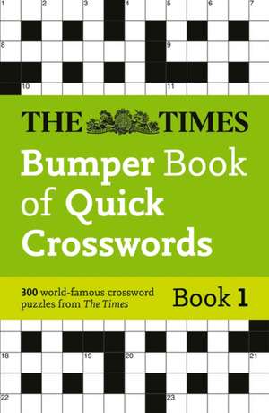 The Times Bumper Book of Quick Crosswords Book 1 de The Times Mind Games