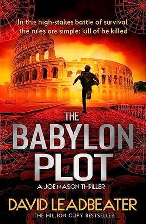 The Babylon Plot de David Leadbeater
