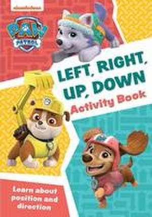 PAW Patrol Left, Right, Up, Down Activity Book de Collins Preschool