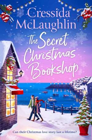 The Secret Christmas Bookshop de Cressida Mclaughlin