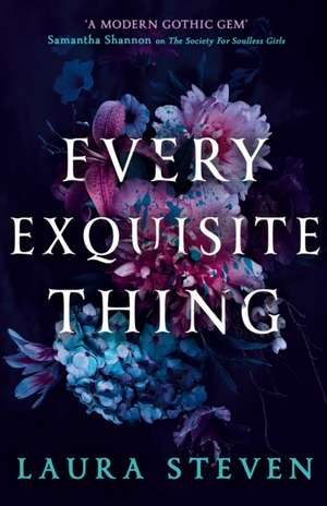 Every Exquisite Thing de Laura Steven