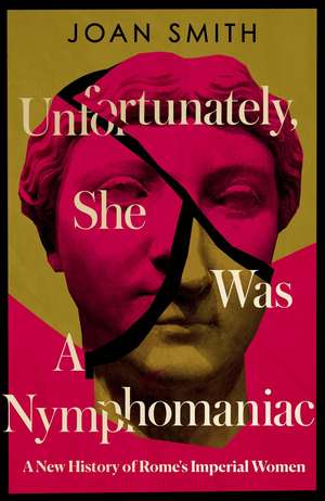 Unfortunately, She was a Nymphomaniac de Joan Smith