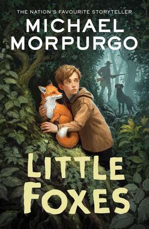 Little Foxes de Michael Morpurgo