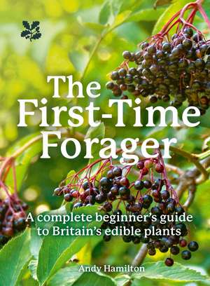 The First-Time Forager de Andy Hamilton