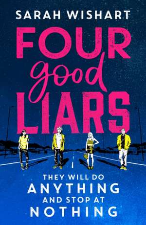 Four Good Liars de Sarah Wishart