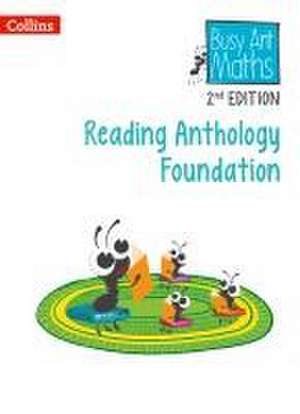 Busy Ant Maths 2nd Edition -- Reading Anthology Foundation de Peter Clarke