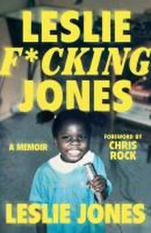 Leslie F*cking Jones de Leslie Jones