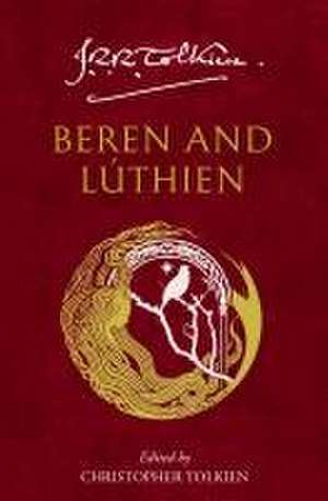 Beren and Luthien de J. R. R. Tolkien