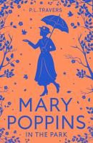 Mary Poppins in the Park de P. L. Travers