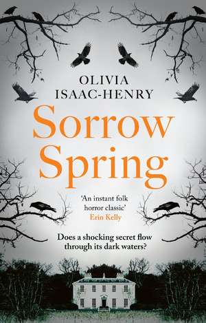 Sorrow Spring de Olivia Isaac-Henry
