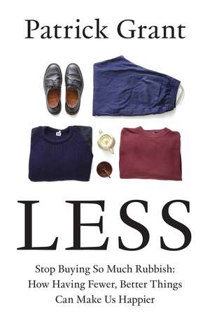 Less de Patrick Grant