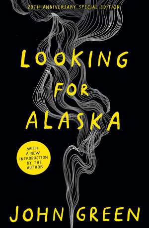 Looking for Alaska. 20th Anniversary Edition de John Green