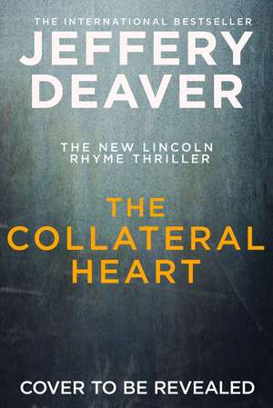 The Collateral Heart de Jeffery Deaver
