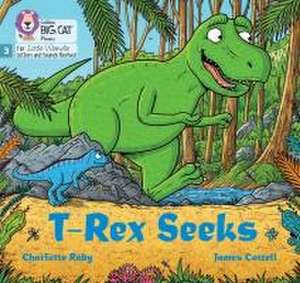 T-Rex Seeks de Charlotte Raby