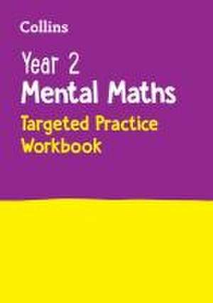 Year 2 Mental Maths Targeted Practice Workbook de Collins Ks1