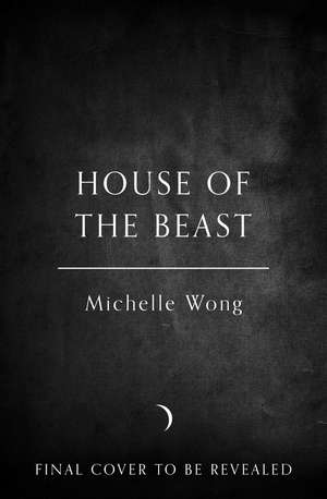 House of the Beast de Michelle Wong