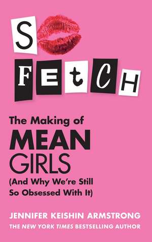 Armstrong, J: So Fetch de Jennifer Keishin Armstrong