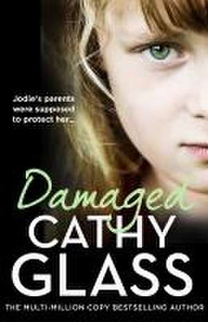 Damaged de Cathy Glass