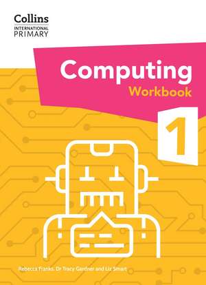 Collins International Primary Computing Workbook Stage 1 de Tracy Gardner