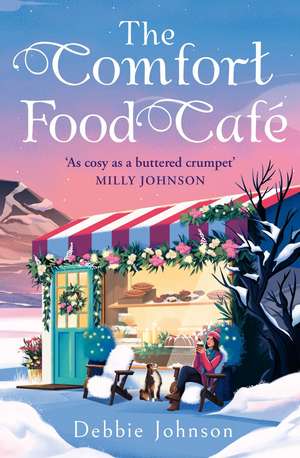 The Comfort Food Cafe de Debbie Johnson