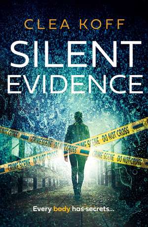 Silent Evidence de Clea Koff