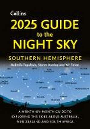 2025 Guide to the Night Sky Southern Hemisphere de Collins Astronomy