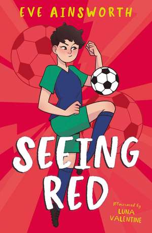 Ainsworth, E: Seeing Red