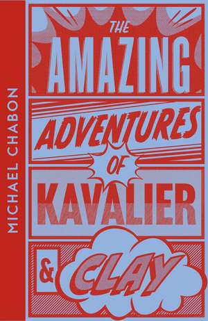 The Amazing Adventures of Kavalier & Clay de Michael Chabon