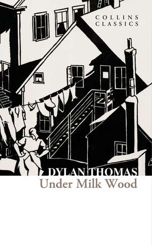 Under Milk Wood de Dylan Thomas