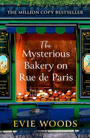 The Mysterious Bakery On Rue De Paris de Evie Woods