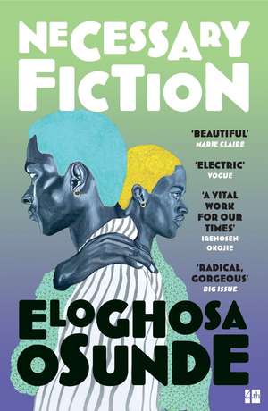 Necessary Fiction de Eloghosa Osunde
