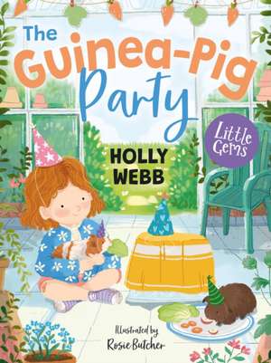 The Guinea Pig Party de Holly Webb