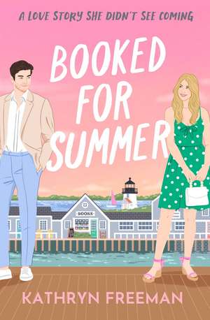 Booked for Summer de Kathryn Freeman