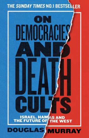 ON DEMOCRACIES & DEATH PB de Douglas Murray