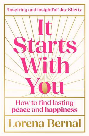 It Starts with You de Lorena Bernal