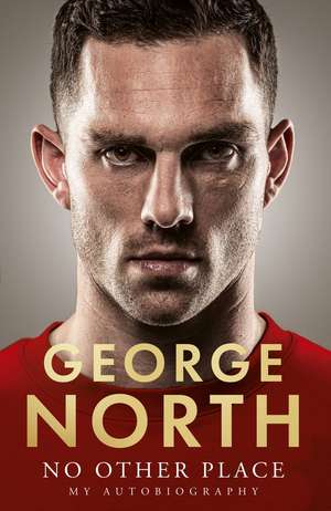 No Other Place de George North