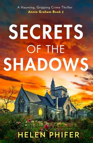 Secrets Of The Shadows de Helen Phifer