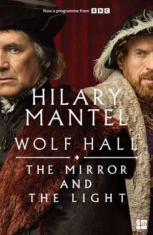 The Mirror and the Light de Hilary Mantel