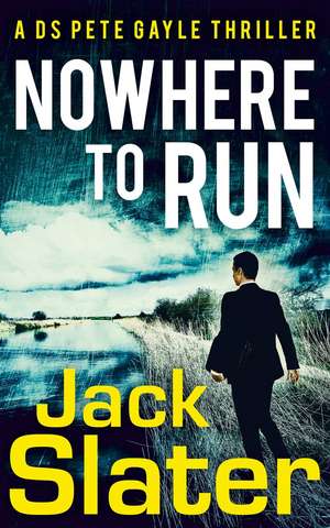 Nowhere to Run de Jack Slater