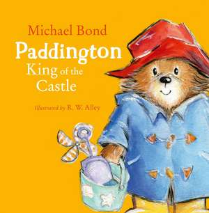 Paddington - King of the Castle de Michael Bond