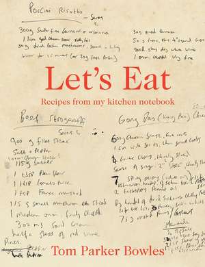 Let's Eat de Tom Parker Bowles