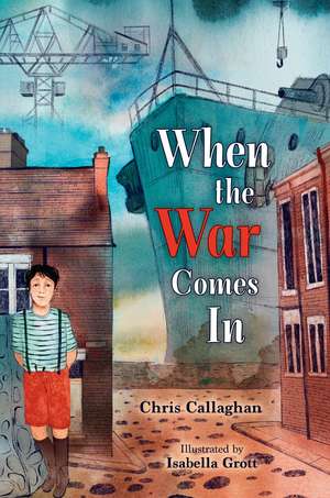 When the War Comes In de Chris Callaghan