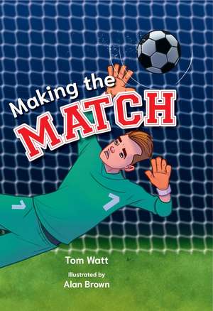 Making the Match de Tom Watt