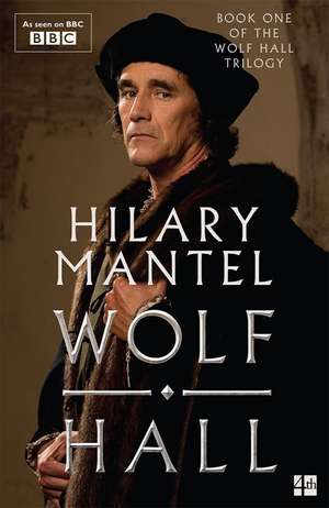 WOLF HALL_WOLF HALL TRILOGY PB de Hilary Mantel