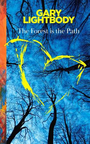 FOREST IS PATH HB de Gary Lightbody