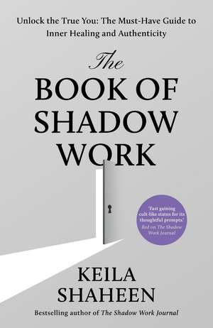 The Book of Shadow Work de Keila Shaheen