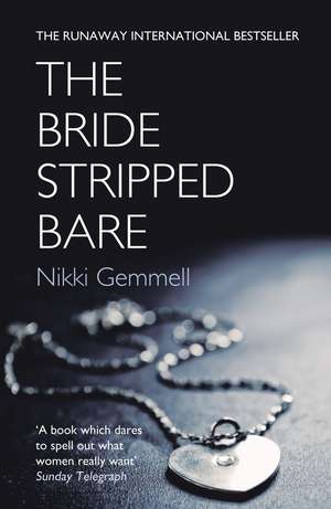 The Bride Stripped Bare de Nikki Gemmell