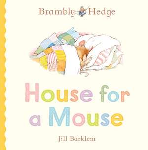 House for a Mouse de Jill Barklem