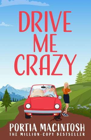 Drive Me Crazy de Portia Macintosh