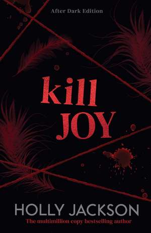 Kill Joy. After Dark Edition de Holly Jackson